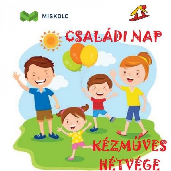 Családi Nap - Kézműves Hétvége 2-es célterület